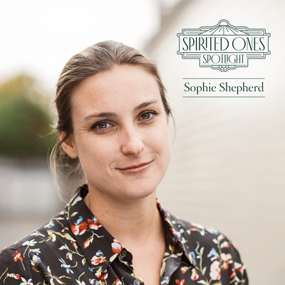 Spirited Ones Spotlight: Sophie Shepherd
